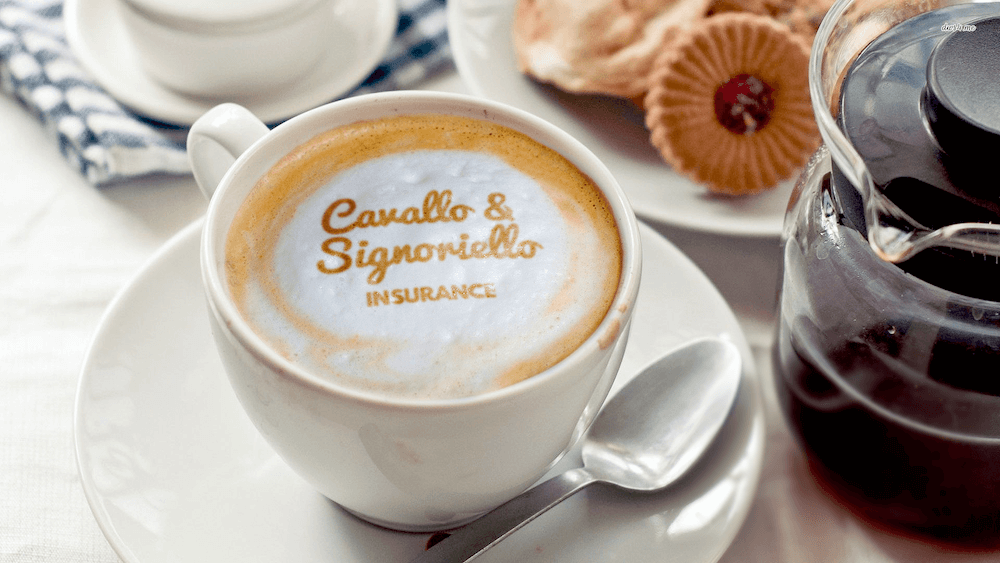cavallo and signoriello insurance on the foam of a cup of coffee